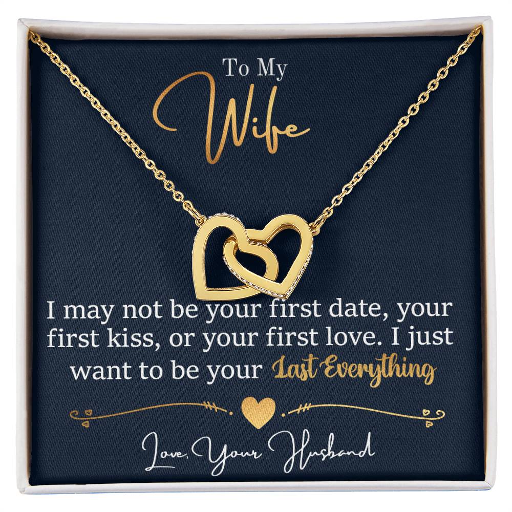 To My Wife, I Want To Be Your Everything - Interlocking Hearts Necklace