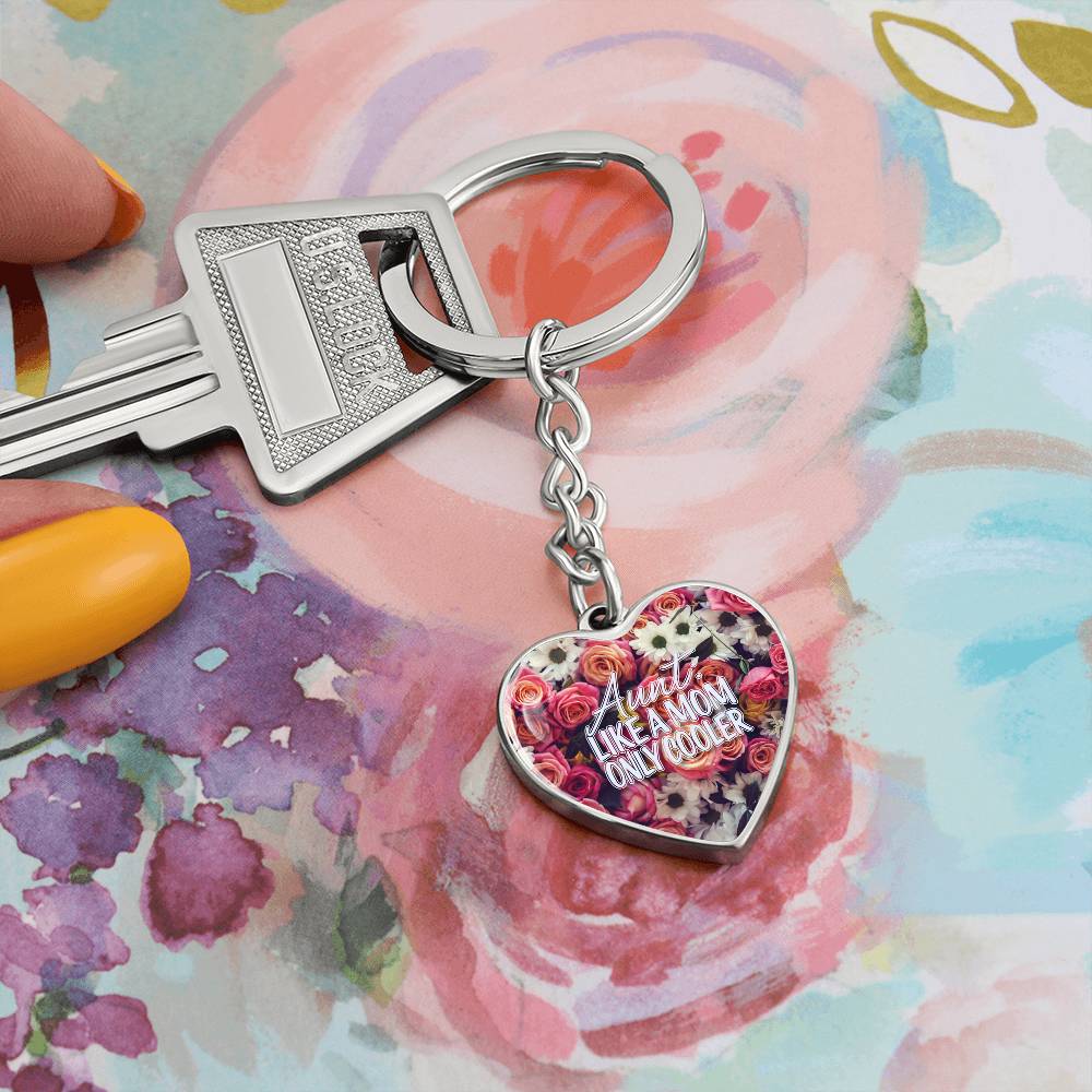 Aunt: Like a Mom Only Cooler, Silver Heart Keychain