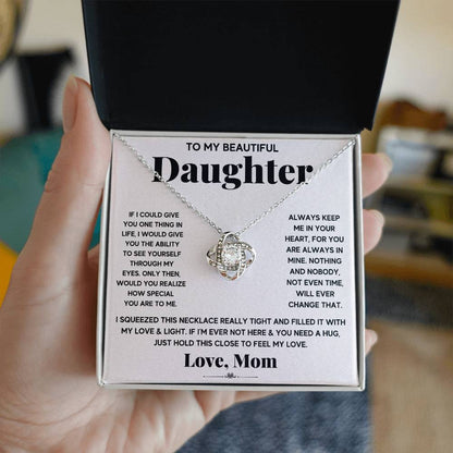 To My Beautiful Daughter, Just Hold This To Feel My Love - Love Knot Necklace