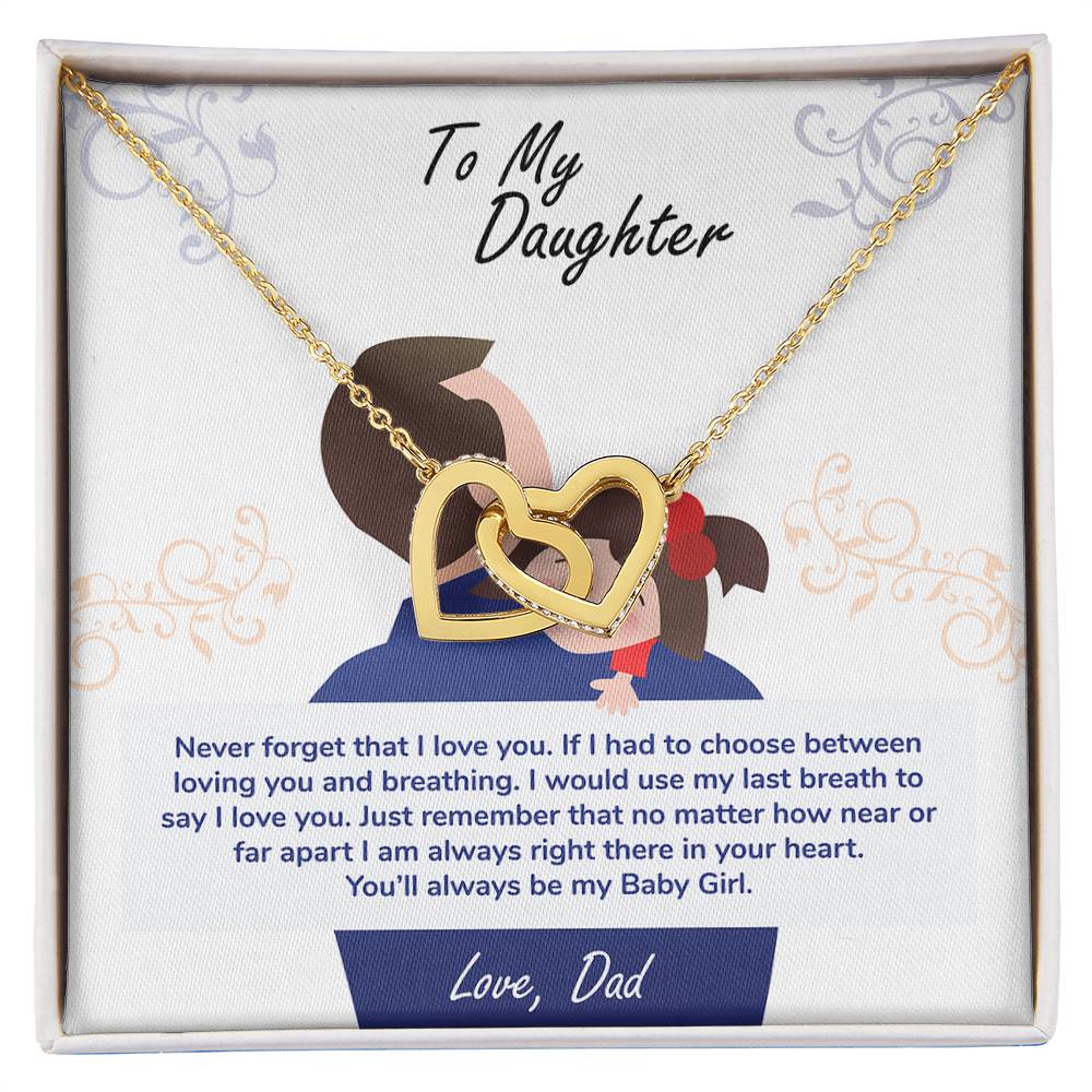 To My Daughter, You_ll Always Be My Baby Girl - Interlocking Hearts Necklace