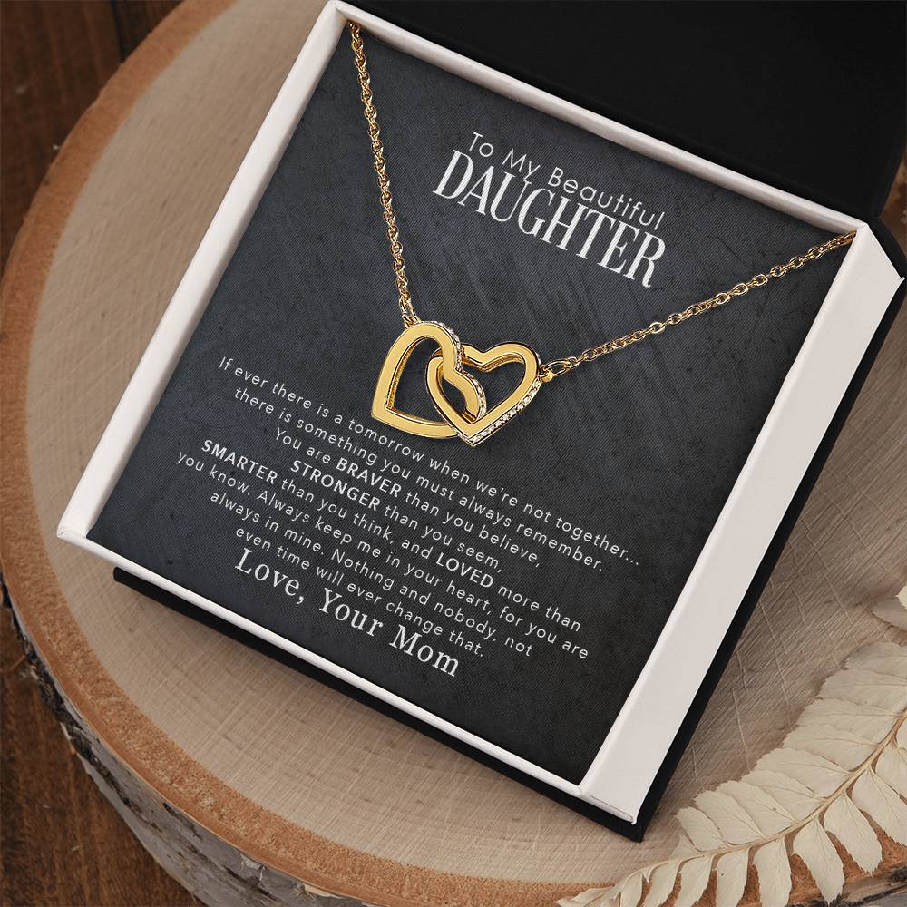 To My Beautiful Daughter, You Are Braver Than You Believe - Interlocking Hearts Necklace