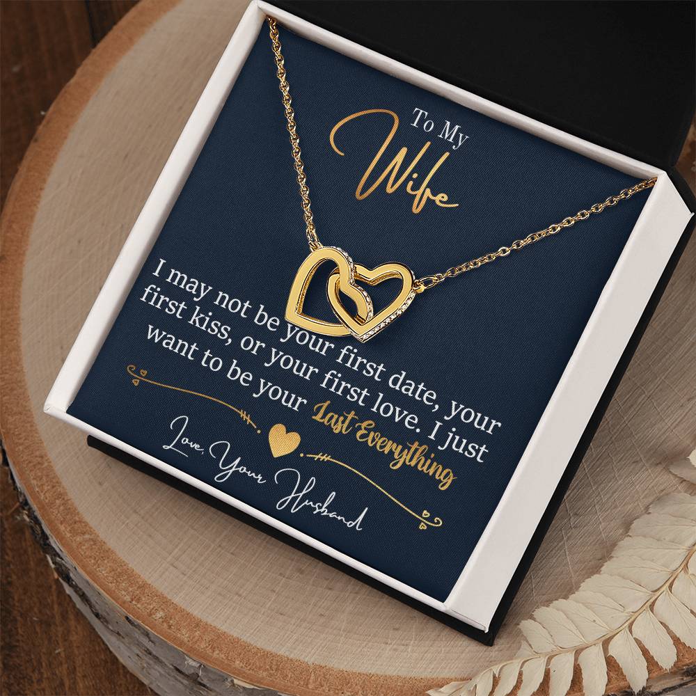 To My Wife, I Want To Be Your Everything - Interlocking Hearts Necklace