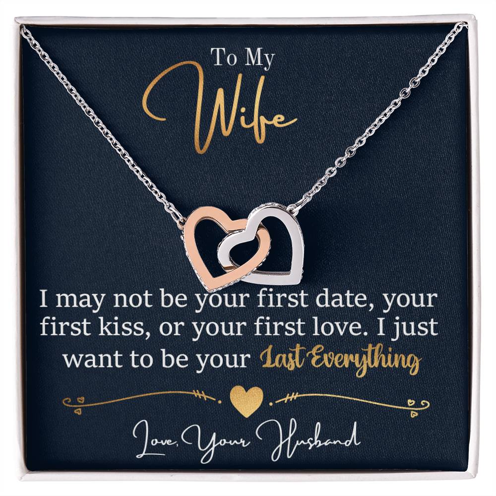 To My Wife, I Want To Be Your Everything - Interlocking Hearts Necklace