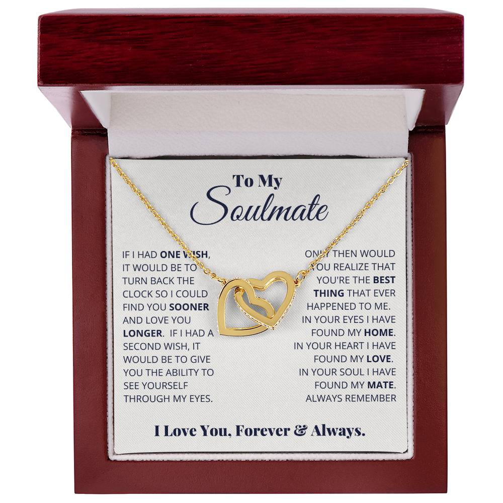 To My Soulmate, I Love You, Forever _ Always - Interlocking Hearts Necklace