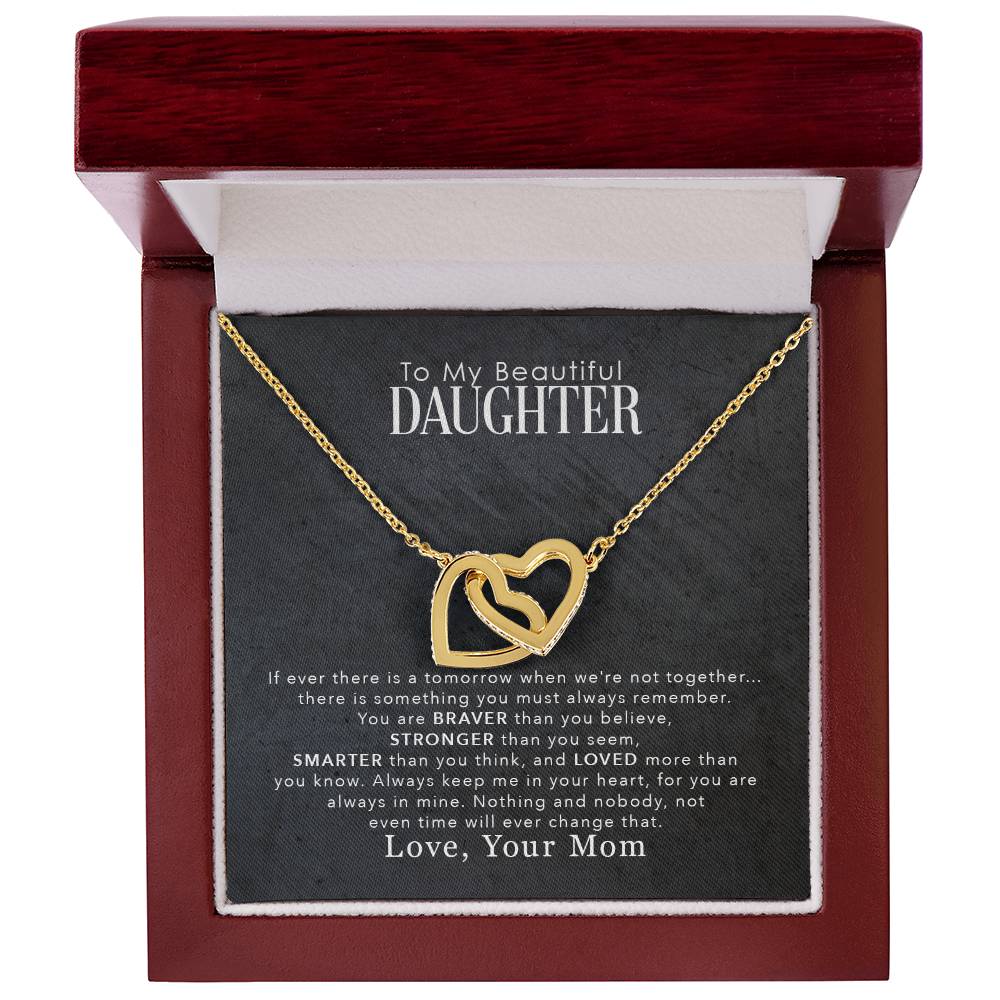 To My Beautiful Daughter, You Are Braver Than You Believe - Interlocking Hearts Necklace