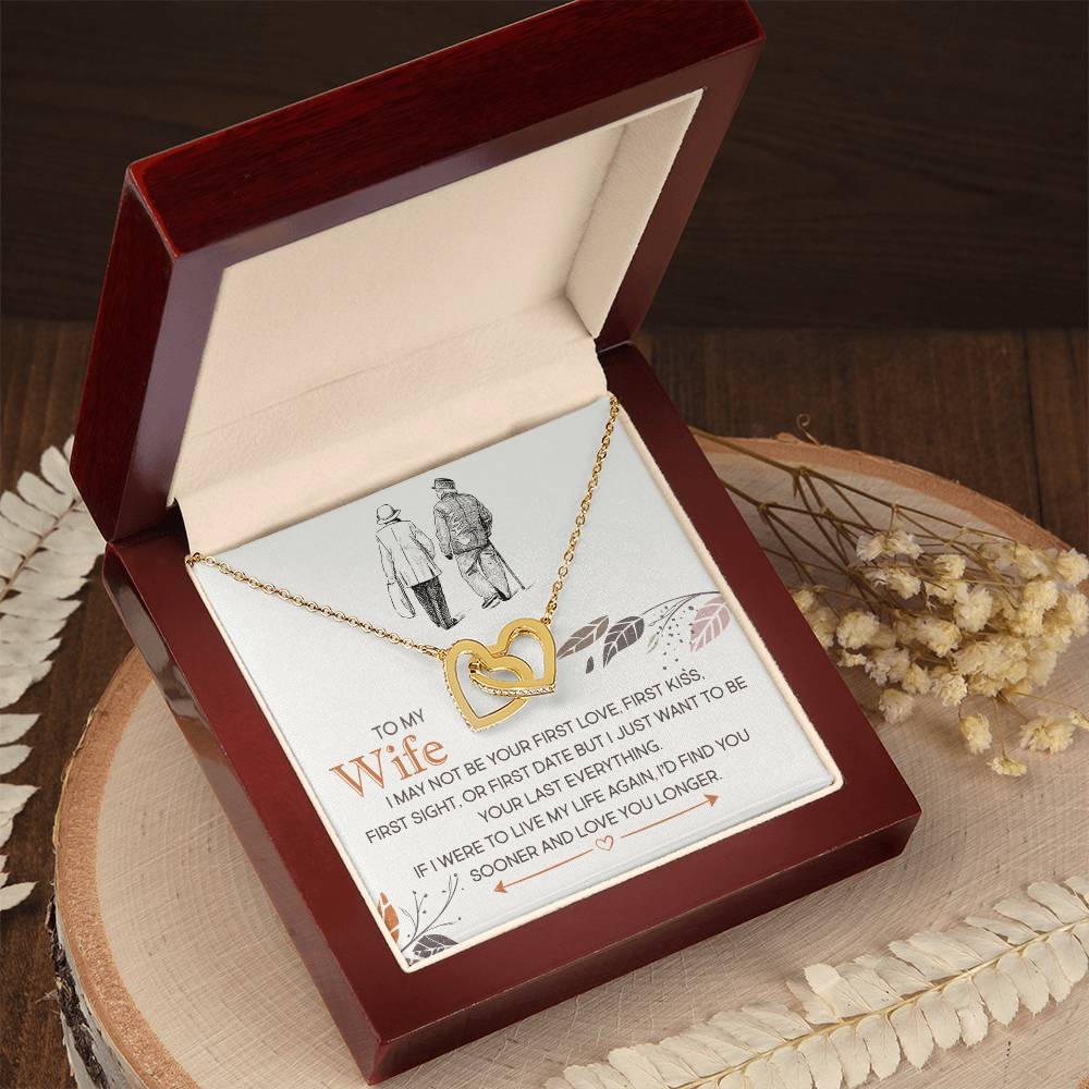 To My Wife, I Just Want To Be Your Last Everything - Interlocking Hearts Necklace