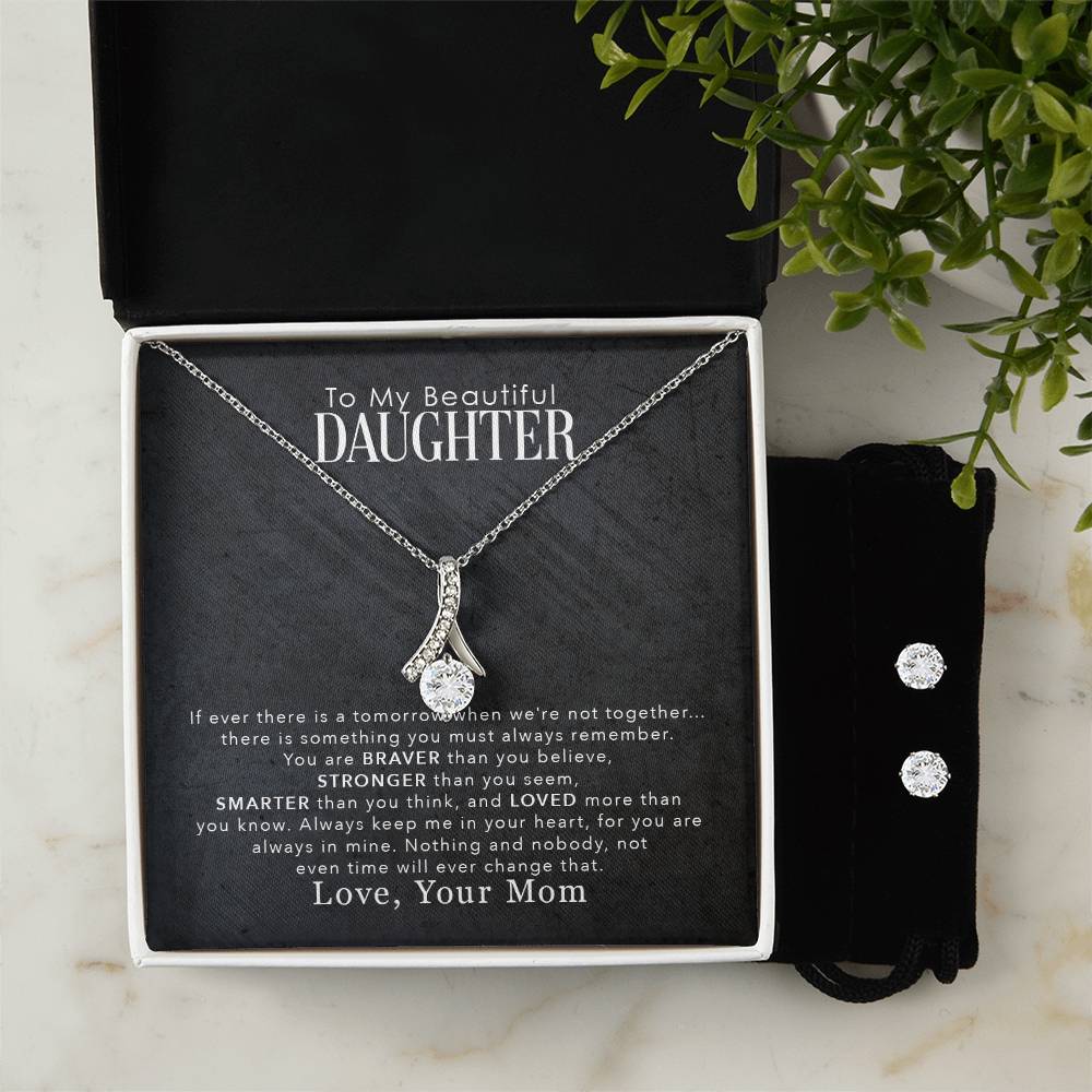 To My Beautiful Daughter, You Are Braver Than You Believe - Alluring Beauty Necklace and Earring Set