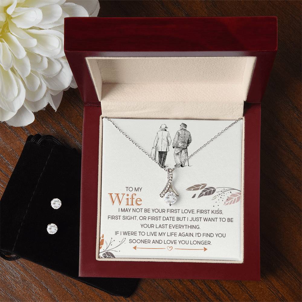 To My Wife, I Just Want To Be Your Last Everything - Alluring Beauty Necklace and Earring Set